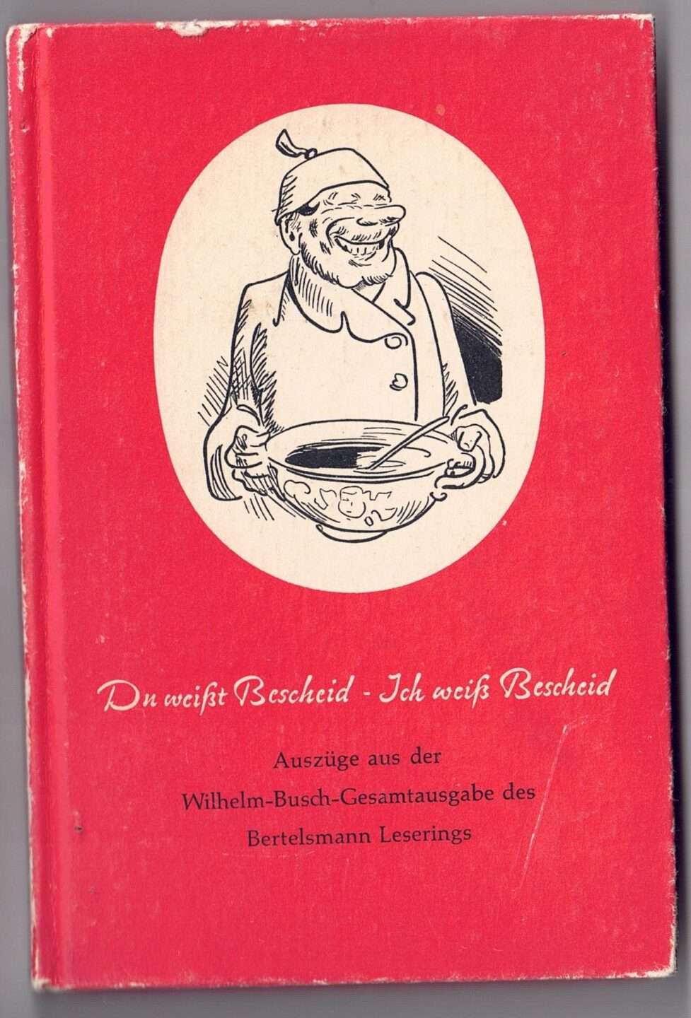 Buch: Du weißt Bescheid - Ich weiß Bescheid - Sammlung Wilhelm Busch Land